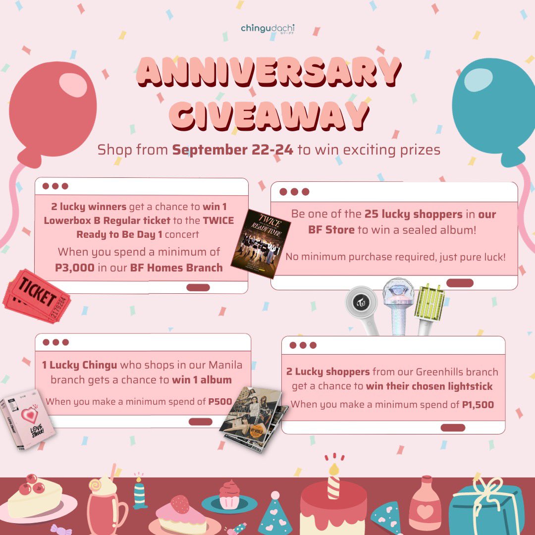 ChinguDachi's tweet photo. You’re all invited to Chingu Dachi’s 5th birthday celebration this September 22-24! 🥳🎉

Score exclusive discounts, grab albums for as low as P250, snag free photocards, albums and a chance to win one of the two Lowerbox B Regular tickets to the TWICE Ready to Be Concert worth P9,000! 🍭🎶 

Here are the deals you won’t want to miss this September 22-24 💖

🏷 First 25 customers get 25% OFF their total purchase 
— First 15 to shop on September 22
— First 10 to shop on September 23

💿 Be one of the 25 lucky shoppers in our BF store to win a sealed album. No minimum purchase required, just pure luck!
🖼 First 50 shoppers get a FREE official photocard when they shop in our BF Homes branch
💸 Get albums for as low as P250 + exclusive discounts on new albums

🎁 Giveaway
✨ Spend a minimum of P3,000 at the Chingu Dachi BF Homes branch this September 22-24 for a chance to win 1 Lowerbox B Regular ticket to the TWICE Ready to Be concert (2 winners)
✨ Spend a minimum of P1,500 at the Chingu Dachi Greenhills branch this September 22-24 for a chance to win 1 lightstick (2 winners)
✨ Spend a minimum of P500 at the Chingu Dachi Manila branch this September 22-24 for a chance to win 1 album of your choice

Winners will be announced on September 25 ⭐️

Celebrate our birthday with us here 🎂✨
📍 BF Homes: 4/F 59 Presidents Ave., BF Homes, Parañaque. Same bldg. as Tim Hortons; beside Conti's
📍Manila: 2/F 1655 Piy Margal cor. Don Quijote st., Sampaloc, Manila (Pin: 7eleven Piy Margal) We're 2 blocks away from UST Hospital gate, and above 7eleven
📍 Greenhills: Collective Base Complex, Basement 2, Promenade, Greenhills

🚗 Parking available
🕛 Tuesdays-Sunday, 11:00AM-8:00PM (BF Homes & Greenhills) and 12:00PM to 9:00PM (Manila)

#Kpopmerchph #Kpopalbumsph #Kpopstoreph #Kpopstoremanila #Kpopshopmanila #Kpopstoregreenhills