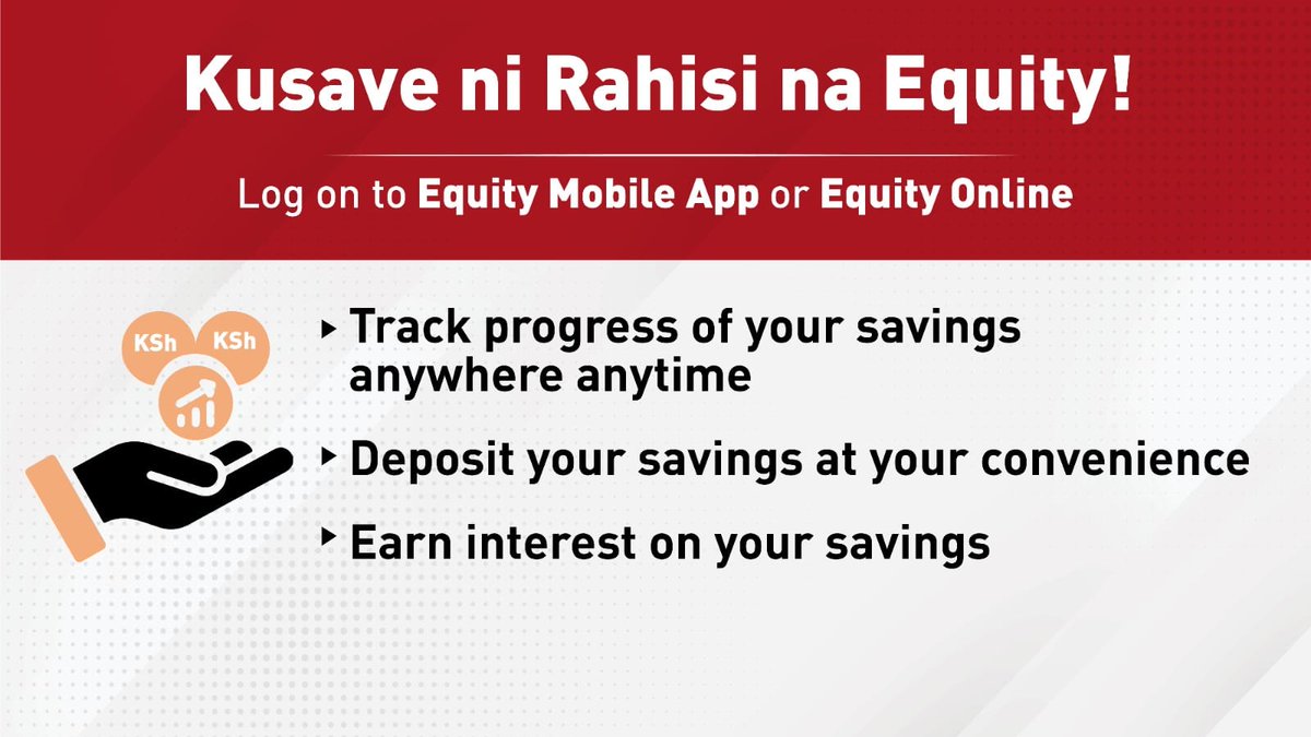 Kusave ni Rahisi na @KeEquityBank Log on to Equity Mobile App or Equity Online