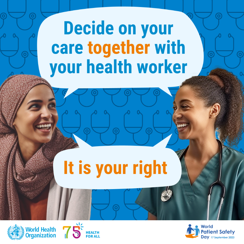 WHO's tweet photo. It's #WorldPatientSafetyDay 

Every minute, at least five lives are lost due to unsafe health care. 

Here are 5 things to do to keep yourself and your family member safer in health care ⬇️