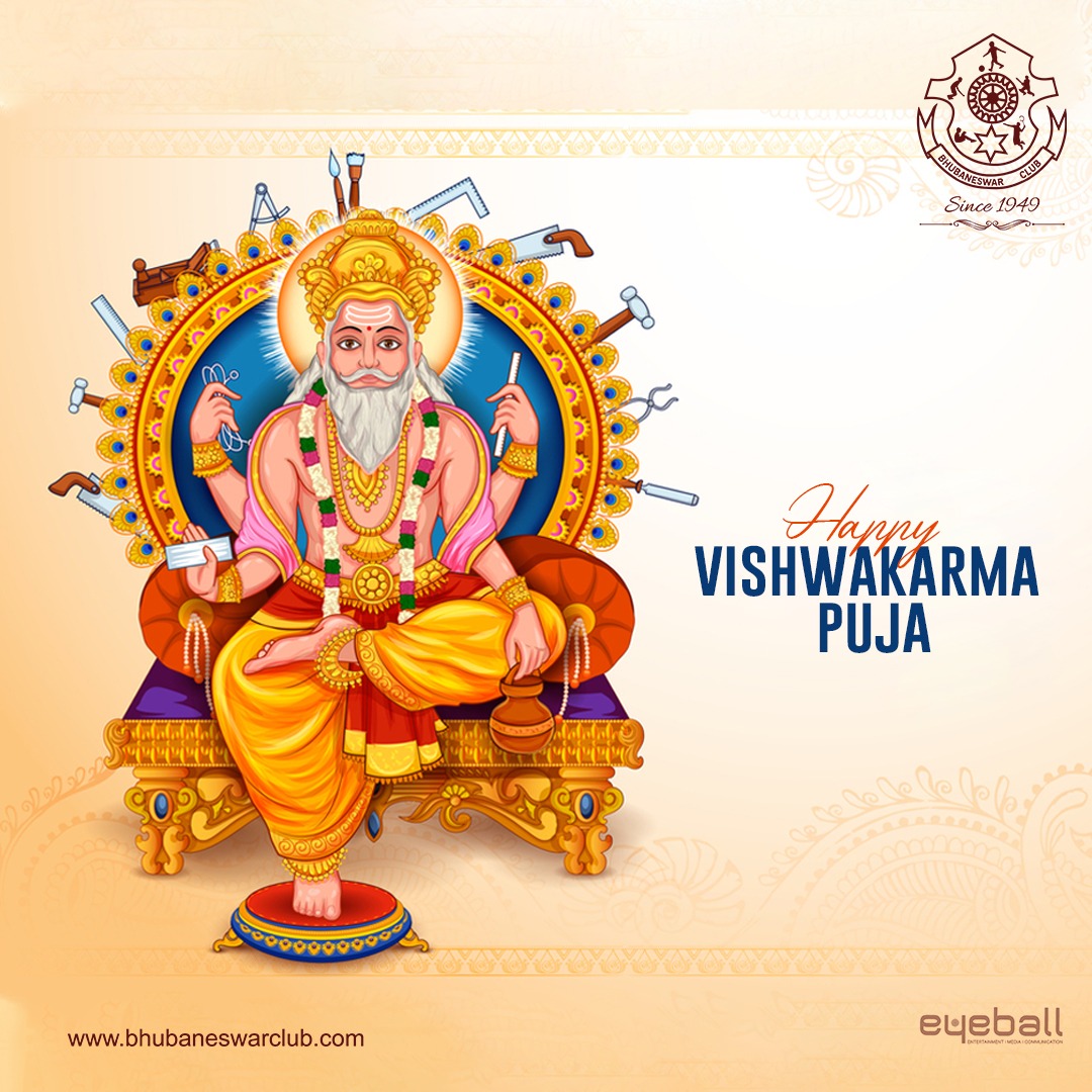 #VishwakarmaPuja #HappyVishwakarmaPuja #DivineArchitect #Craftsmanship #Innovation #BlessingsOfVishwakarma #SkilledWorkers #WorkplaceCelebration #VishwakarmaJayanti #VishwakarmaDiwas #BhubaneswarClub