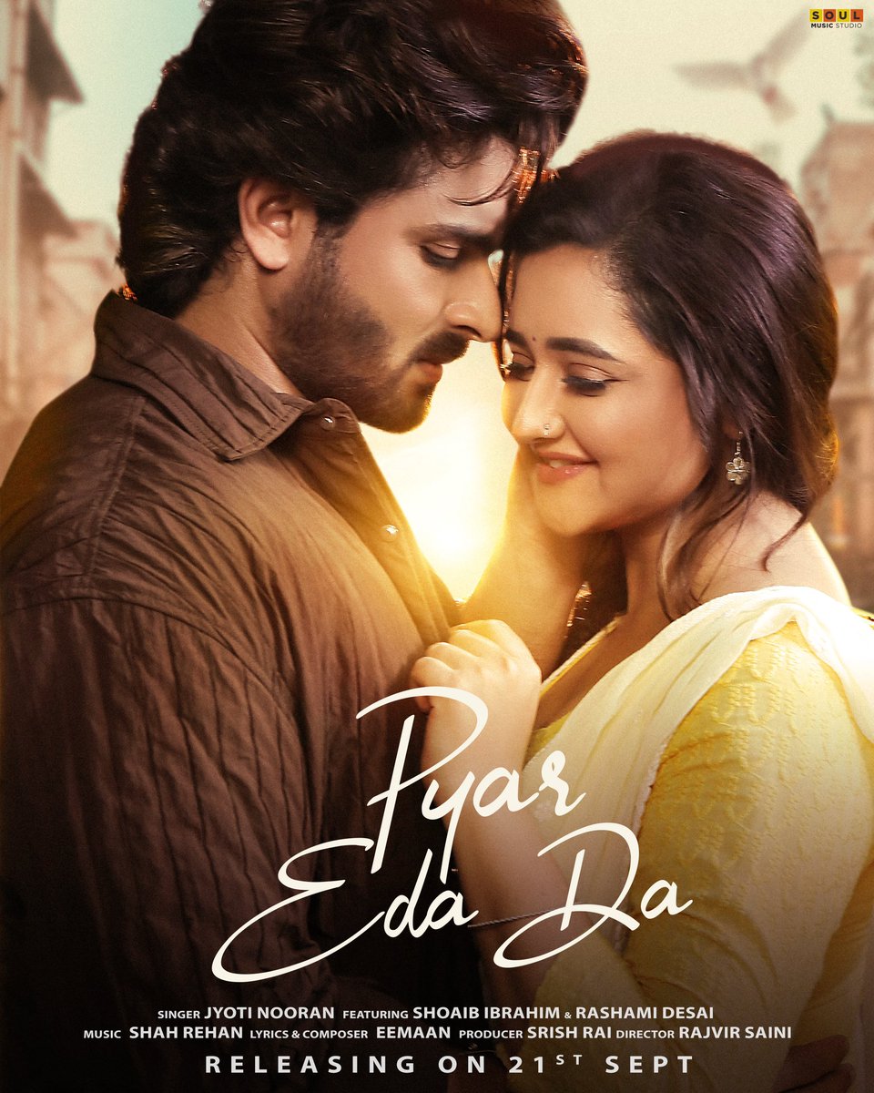 Get Ready For The Most Heartfelt Song Pyar Eda Da Releasing On 21st Sept @ Soulmusicstudio Youtube Channel. 
@Shoaib_Ibrahim1 @TheRashamiDesai #pyaredada #shoaibibrahim #rashamidesai