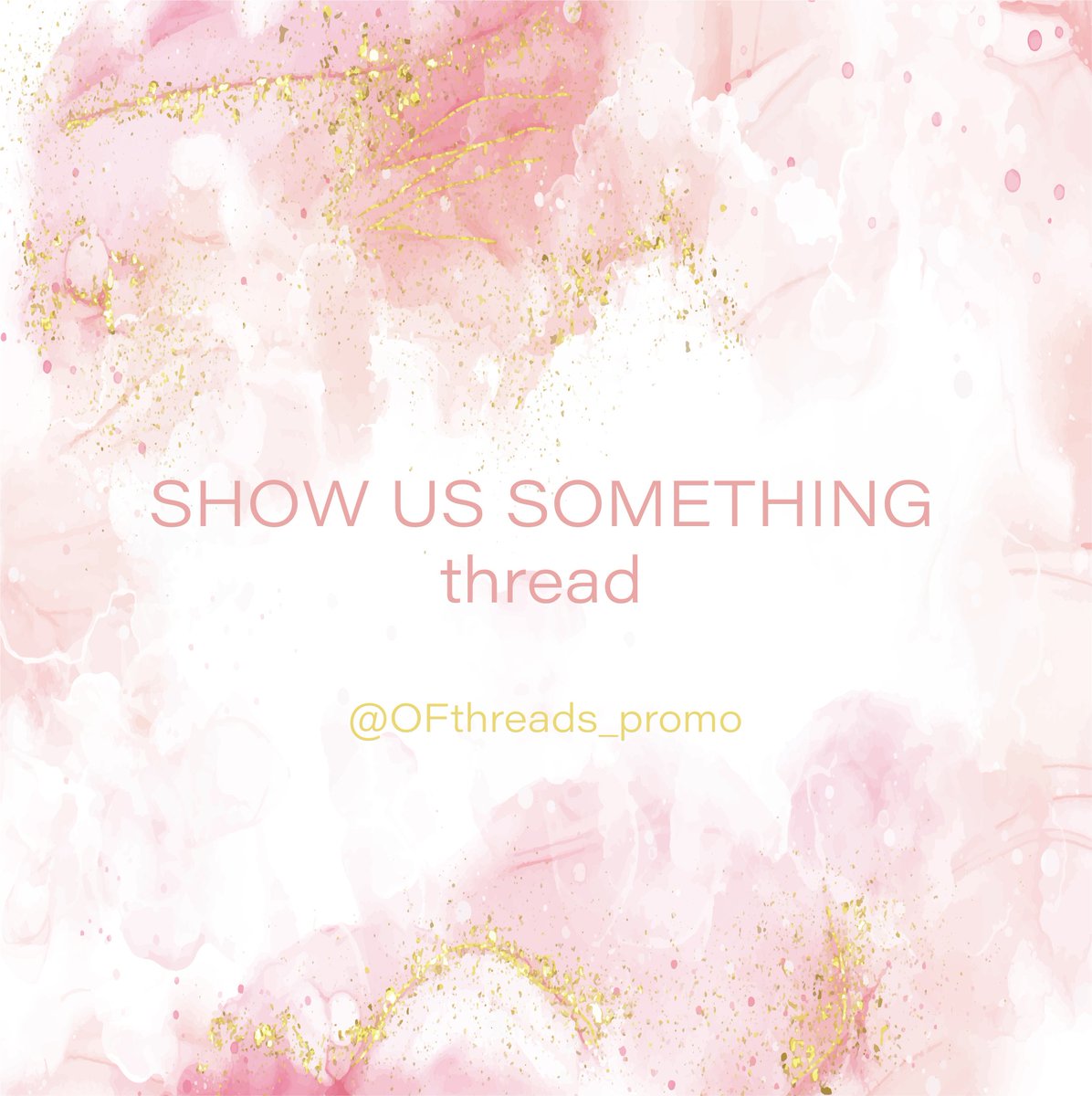 OFthreads_promo's tweet photo. 💖 SHOW US SOMETHING thread 💖 

Ladies show us your beautiful bodies!

- RT &amp; like
- Drop your hottest pics/vids below to gain FOLLOWERS and SUBSCRIBERS

FOLLOW ME for more 👛 https://t.co/2qIFW9lQtP