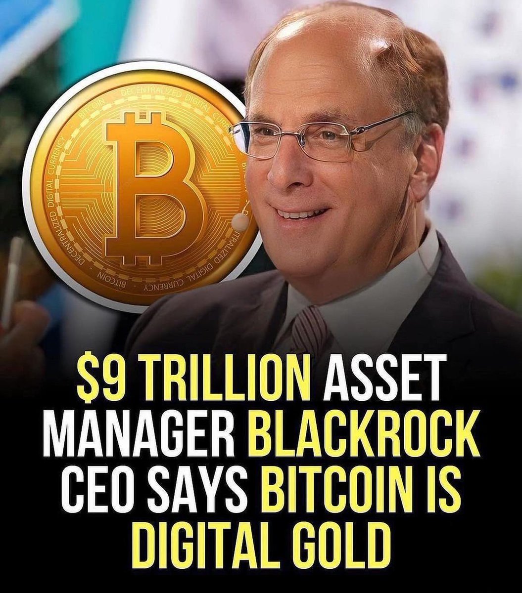 $9 TRILLION ASSET MANAGER BLACKROCK CEO SAYS #BITCOIN IS DIGITAL GOLD .