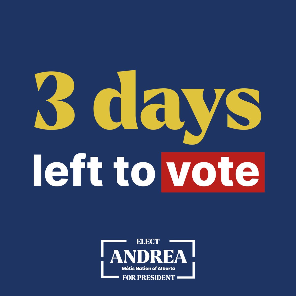 This election is an historic moment in our Nation’s history. If you haven’t voted yet, you have 3 days left!   Vote to move our Nation forward. Vote for me, Andrea Sandmaier.   Learn where and how to vote by visiting metiselectionsab.com.