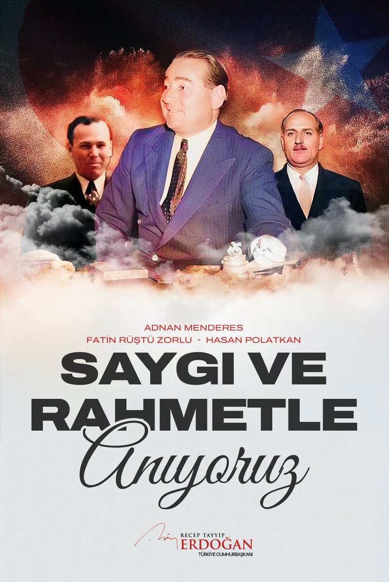 Darbe mahkemelerinde hukuksuz bir şekilde idama mahkûm edilen Başbakan Adnan Menderes, Dışişleri Bakanı Fatin Rüştü Zorlu ve Maliye Bakanı Hasan Polatkan'ı hürmetle yâd ediyorum.

Darbecilerin milletimizin gönlünden silemediği Menderes ve arkadaşlarına Allah'tan rahmet diliyorum.