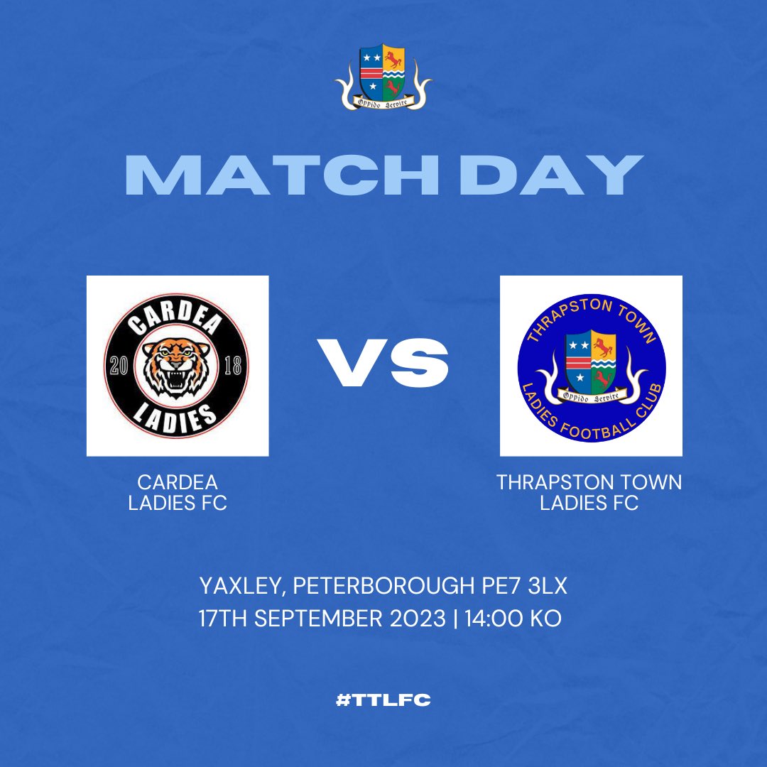 Thrapston Town Ladies FC (@thrappoladies) on Twitter photo MATCH DAY ⚽️
Today Thrapston face @CardeaFC Ladies away from home in the <a href="/emwrfl/">EMWRFLOfficial</a> League
🆚 Cardea Ladies FC
🏟️ Yaxley, Peterborough
⏱️ 14:00 KO
#TTLFC 💙 MATCH DAY ⚽️
Today Thrapston face @CardeaFC Ladies away from home in the <a href="/emwrfl/">EMWRFLOfficial</a> League
🆚 Cardea Ladies FC
🏟️ Yaxley, Peterborough
⏱️ 14:00 KO
#TTLFC 💙