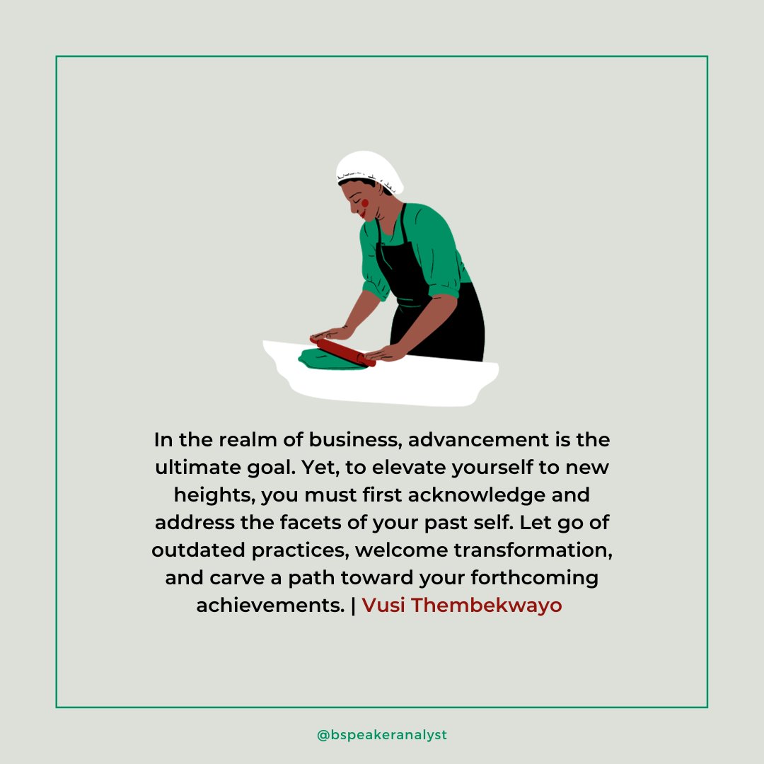 bspeakeranalyst's tweet photo. #SocialCritic 

"In the realm of business, advancement is the ultimate goal. Yet, to elevate yourself to new heights, you must first acknowledge and address the facets of your past self. Let go of outdated practices, welcome transformation, and carve a path..." — @VusiThembekwayo https://t.co/MvvOsZwSCX