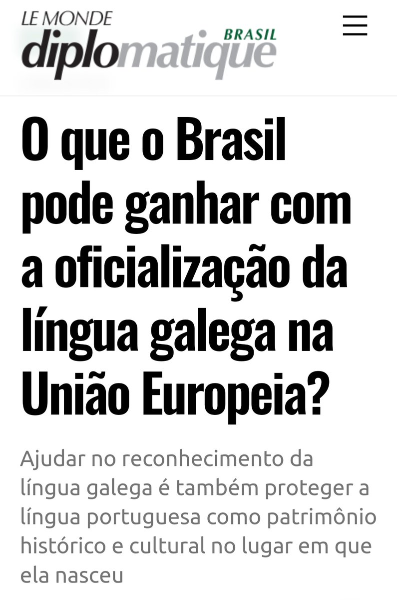O @mastervhv escreveu na ediçom brasileira do Le Monde Diplomatique este artigo acerca do galego e a sua oficialidade na Uniom Europeia. Uma leitura recomendável para ver a situaçom do ponto de vista do Brasil.

📰 <a href="/diplobrasil/">Le Monde Diplomatique Brasil</a>
🔗 diplomatique.org.br/o-que-o-brasil…