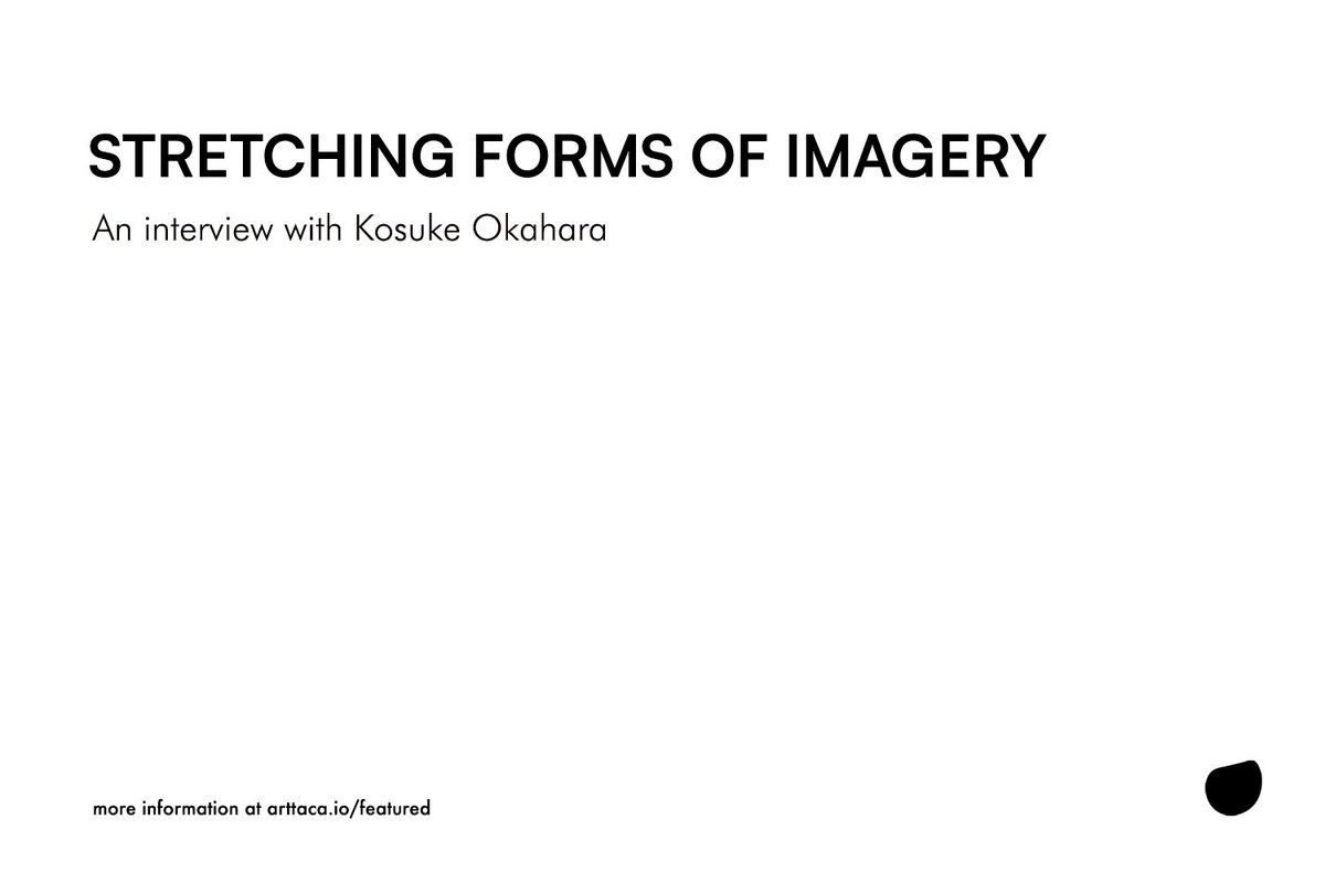Stretching forms of imagery

Kosuke Okahara
talks to Zahra Amiruddin.
<a href="/kosukeokahara/">Kosuke Okahara/岡原功祐</a> <a href="/ZahraAmiruddin/">Zahra Amiruddin</a> 

To read more visit arttaca.io/post/12