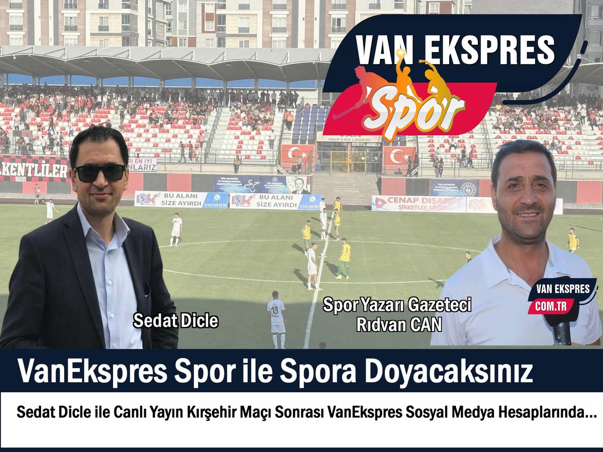 Sedat Dicle ve Rıdvan Can ile Vanekspres Spor Canlı yayını Bugün Kırşehirspor maçı sonrası...
VanEkspres sosyal medya hesaplarında.... 
Sizleri de bekleriz...  <a href="/msdicle/">𝕊𝔼𝔻𝔸𝕋 𝔻𝕀̇ℂ𝕃𝔼</a>
@ridvancan065