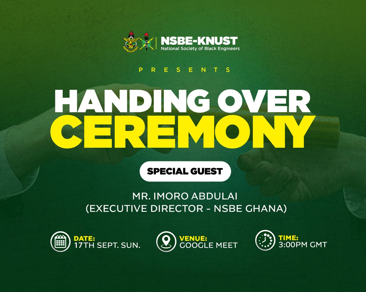 Dear Family,
With a sense of nostalgia and great pride, we stand at the crossroads of change as we bid farewell to the 2022/2023 NSBE-KNUST administration

Date: Sunday, September 17, 2023
Time: 3:00 PM GMT
Venue: Google Meet
Video call link: meet.google.com/khn-fmfy-evr