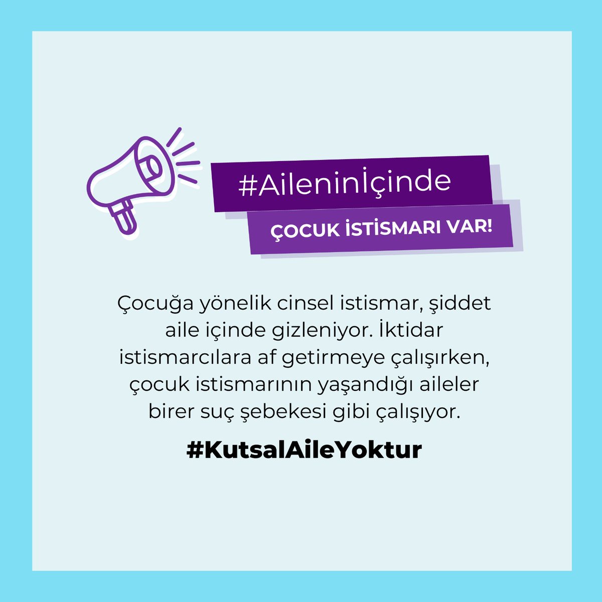 #Aileninİçinde çocuk istismarı var! Çocuğa yönelik cinsel istismar, şiddet aile içinde gizleniyor. İktidar istismarcılara af getirmeye çalışırken, çocuk istismarının yaşandığı aileler birer suç şebekesi gibi çalışıyor. #KutsalAileYoktur