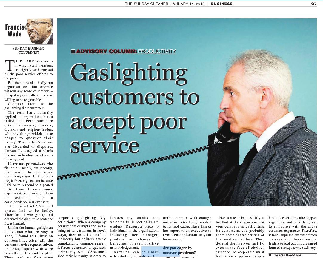Gaslighting customers to receive poor service goo.gl/j7vBCf My article in the #gleaner of Jan 14 2018
