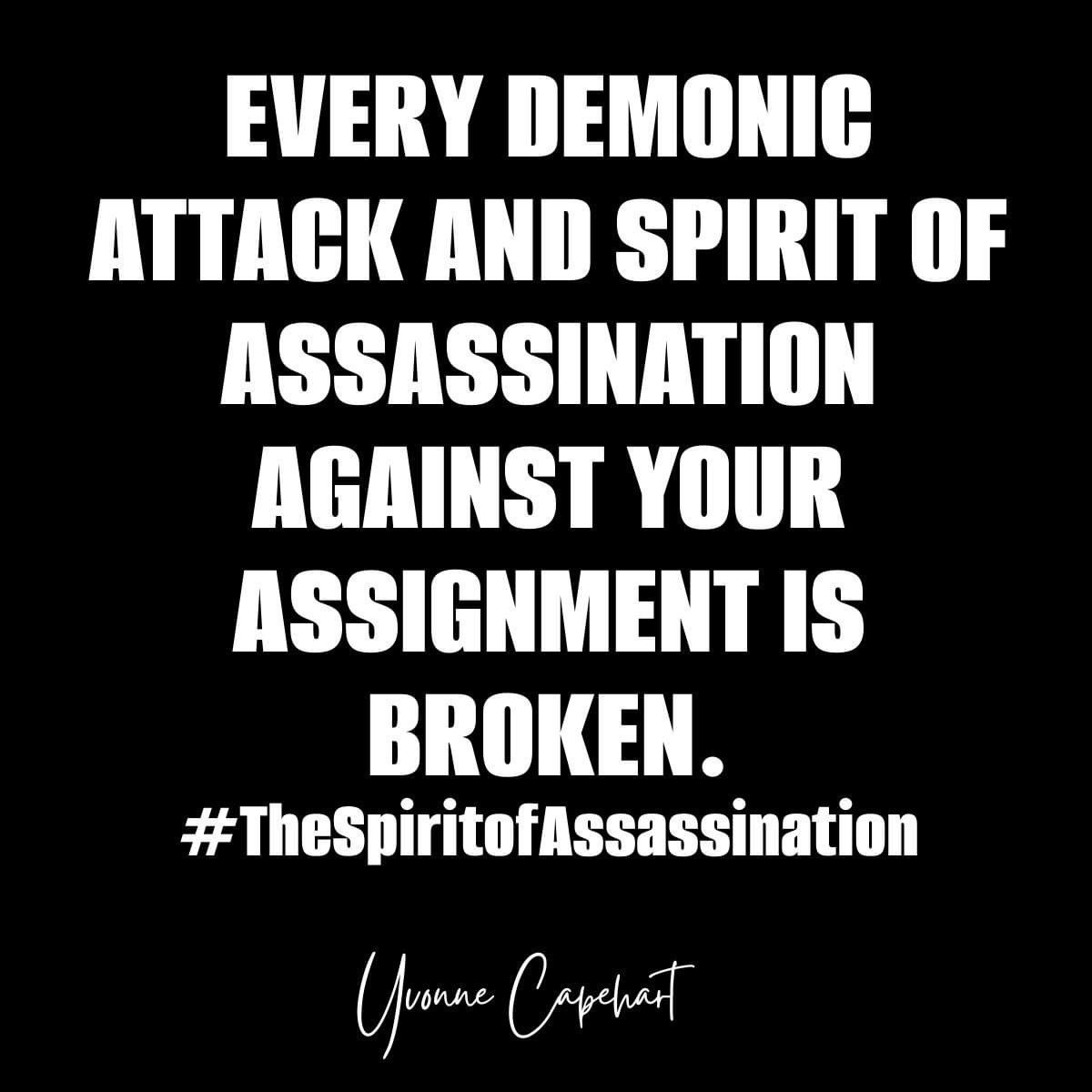 yvonnecapehart's tweet image. EVERY DEMONIC ATTACK AND SPIRIT OF ASSASSINATION AGAINST YOUR ASSIGNMENT  IS BROKEN. #TheAssignment