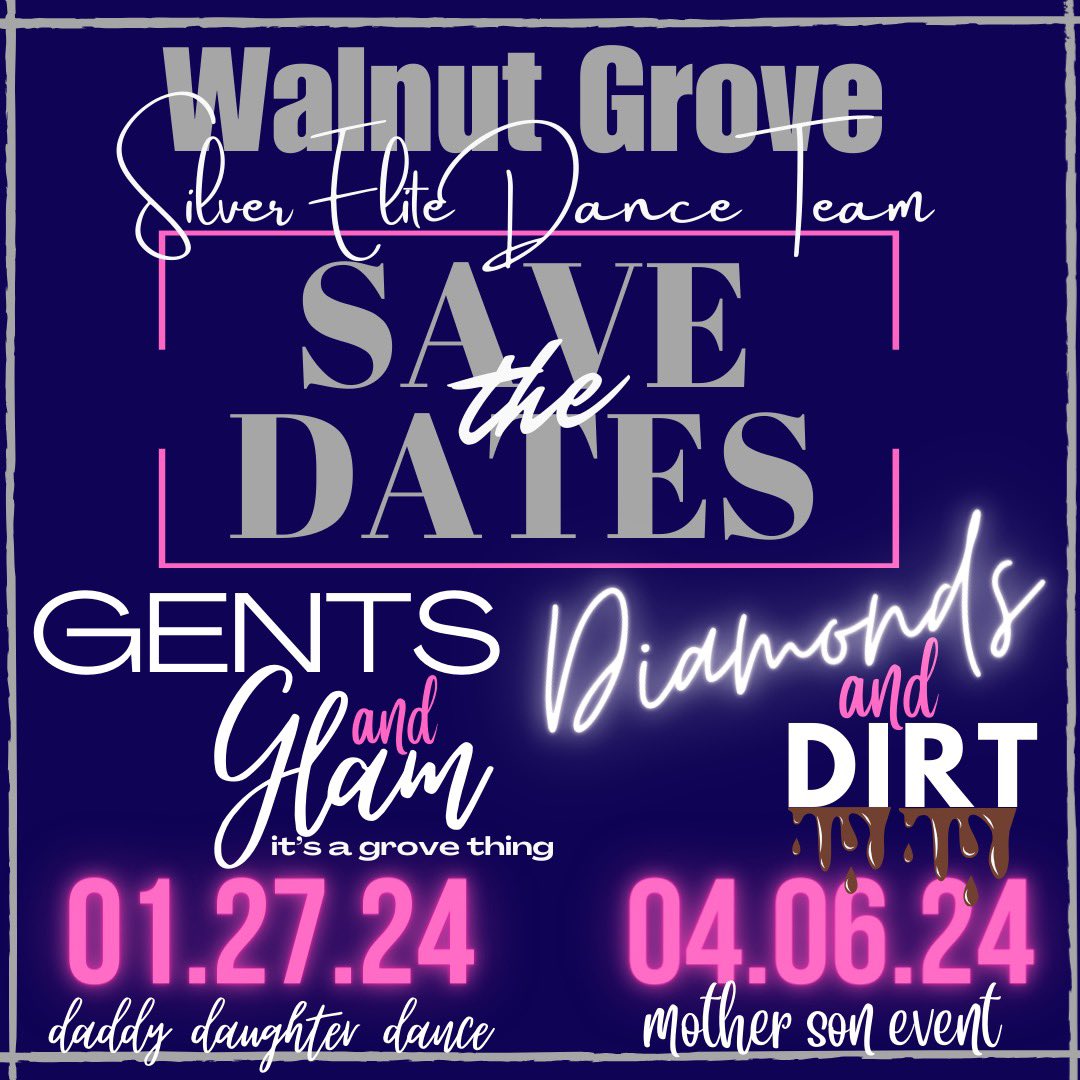 Walnut Grove Silver Elite Dance Team (@wgsilverelite) on Twitter photo SAVE THE DATES!!!  MARK YOUR CALENDARS!  Daddy/Daughter and Mother/Son events in the spring semester!   MORE INFO COMING SOON!  <a href="/WalnutGroveHS/">Walnut Grove High School</a> #glamofthegrove SAVE THE DATES!!!  MARK YOUR CALENDARS!  Daddy/Daughter and Mother/Son events in the spring semester!   MORE INFO COMING SOON!  <a href="/WalnutGroveHS/">Walnut Grove High School</a> #glamofthegrove