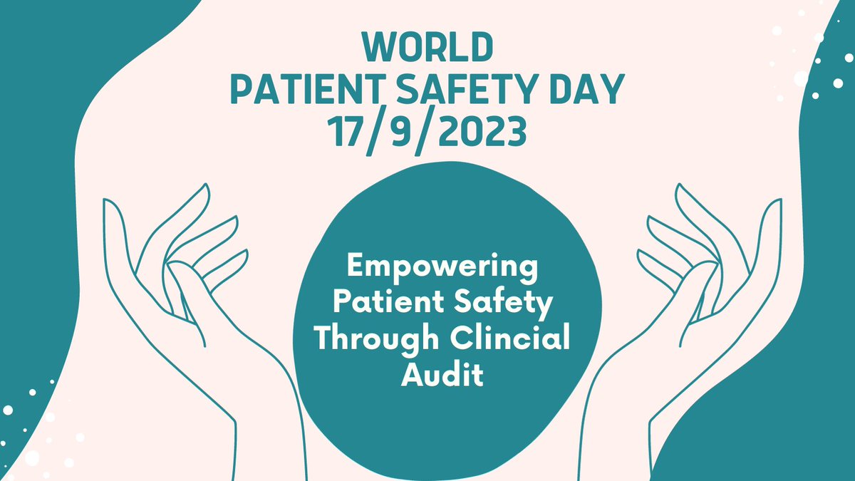🌍🏥 Today, on World Patient Safety Day, let's recognise the crucial role of Clinical Audit in ensuring patient safety! 🩺Clinical audit plays a vital role in evaluating and improving the quality of healthcare services, ultimately enhancing patient safety #WorldPatientSafetyDay