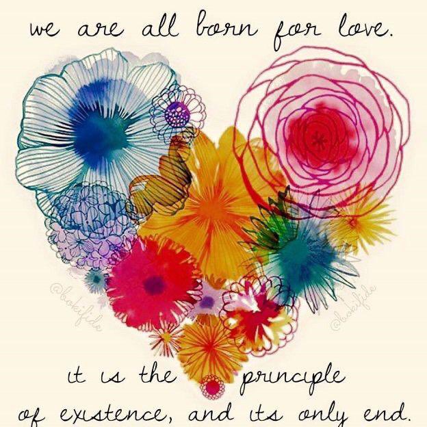 We Are All Born For Love.
It Is The Principle Of Existence,
And Its Only End.

#IAMChoosinglove 
#WayToLive 
#lifelessons 
#ThinkBigSundaywithMarsha