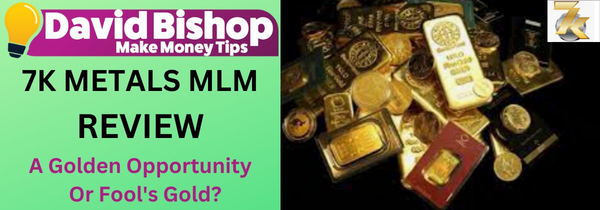 diamondtouch's tweet image. 7K Metals MLM Review | Unveiling A Golden Opportunity Or Fool’s Gold? In this comprehensive 7K Metals MLM review, we’ll dive into the workings of this business, and assess its pros and cons. bit.ly/3ZBmzPb