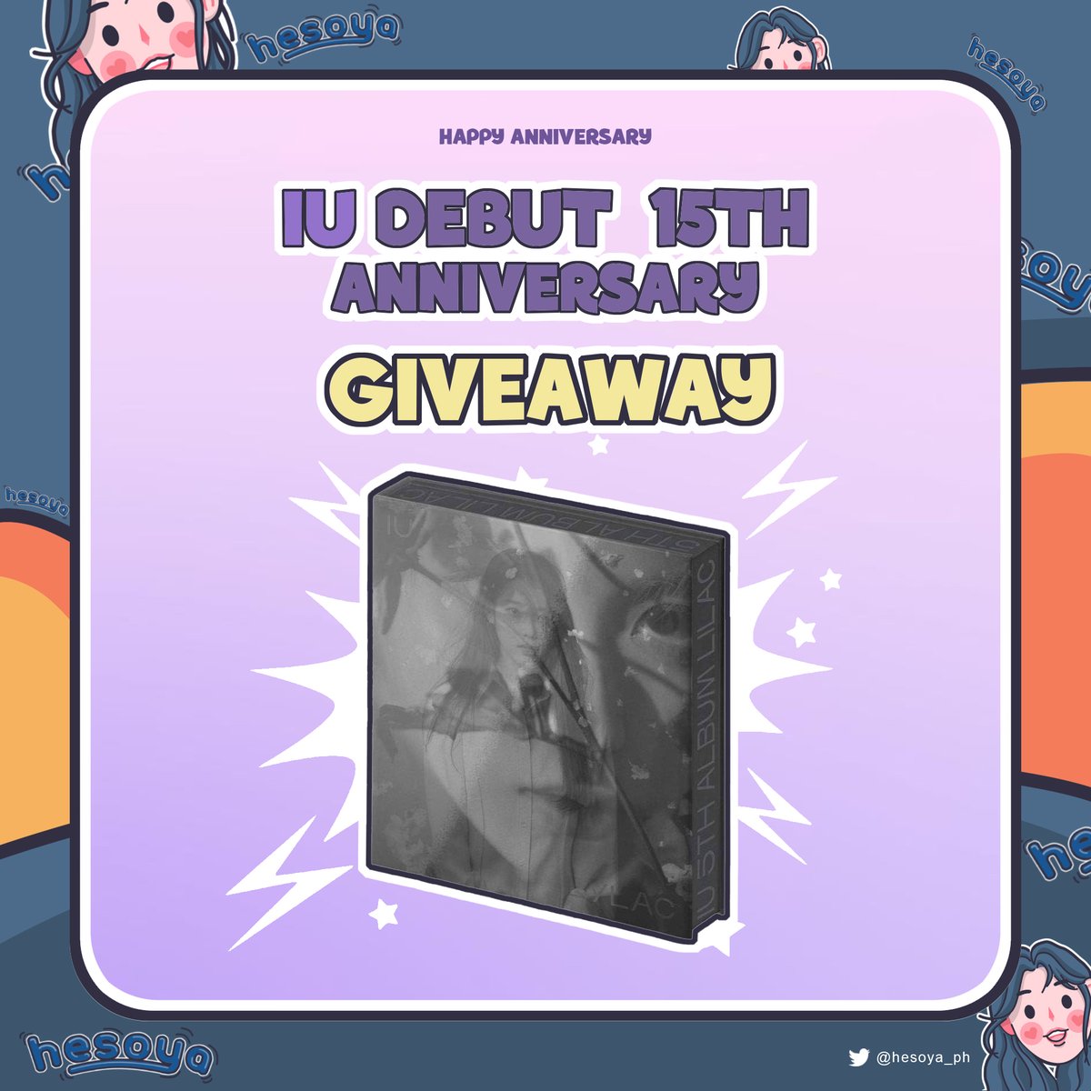 hesoya_ph's tweet photo. HAPPY IU 15th Debut Anniversary🥳
[Giveaway]

✨1 Winner of IU Lilac Album (Bylac Version)

✅RT &amp; Follow
👉Reply with the following:
15 Years with IU
#아이유란_행운을_15바퀴째_공전_중 
#OUR_UN1VER5E_IU

🇵🇭PH Uaena
⌛️Ends on 09-19-23

Good luck🥳 https://t.co/z3aNFMRWuq