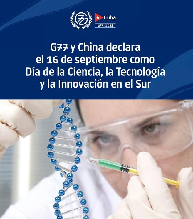 👨‍💻 Los miembros del #G77yChina, en su Declaración final de la Cumbre de Jefes de Estado y/o Gobierno en La Habana, decidieron declarar el 16 de septiembre como el Día de la Ciencia, la Tecnología y la Innovación en el Sur.