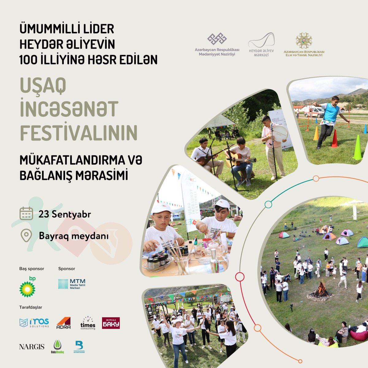 Ümummilli lider Heydər Əliyevin 100 illik yubileyi münasibətilə Heydər Əliyev Mərkəzi, Mədəniyyət Nazirliyi, Elm və Təhsil Nazirliyinin birgə təşkil etdiyi, "BP Azerbaijan" şirkətinin baş sponsorluğu ilə keçirilən Uşaq İncəsənət Festivalının bağlanış mərasimi keçiriləcək