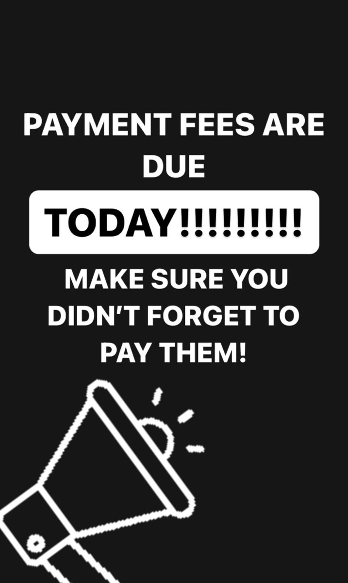 PAYMENT FEES ARE DUE TODAY!!! MAKE SURE YOU PAYED THEM. The link is available on our website!!
