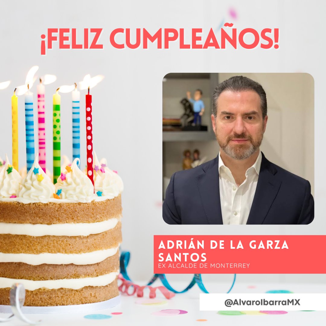 Felicitaciones en el día de tu cumpleaños, Adrián de la Garza Santos. Deseamos que goces de buena salud y prosperidad de manera continua. Que la fortaleza que te caracteriza perdure.