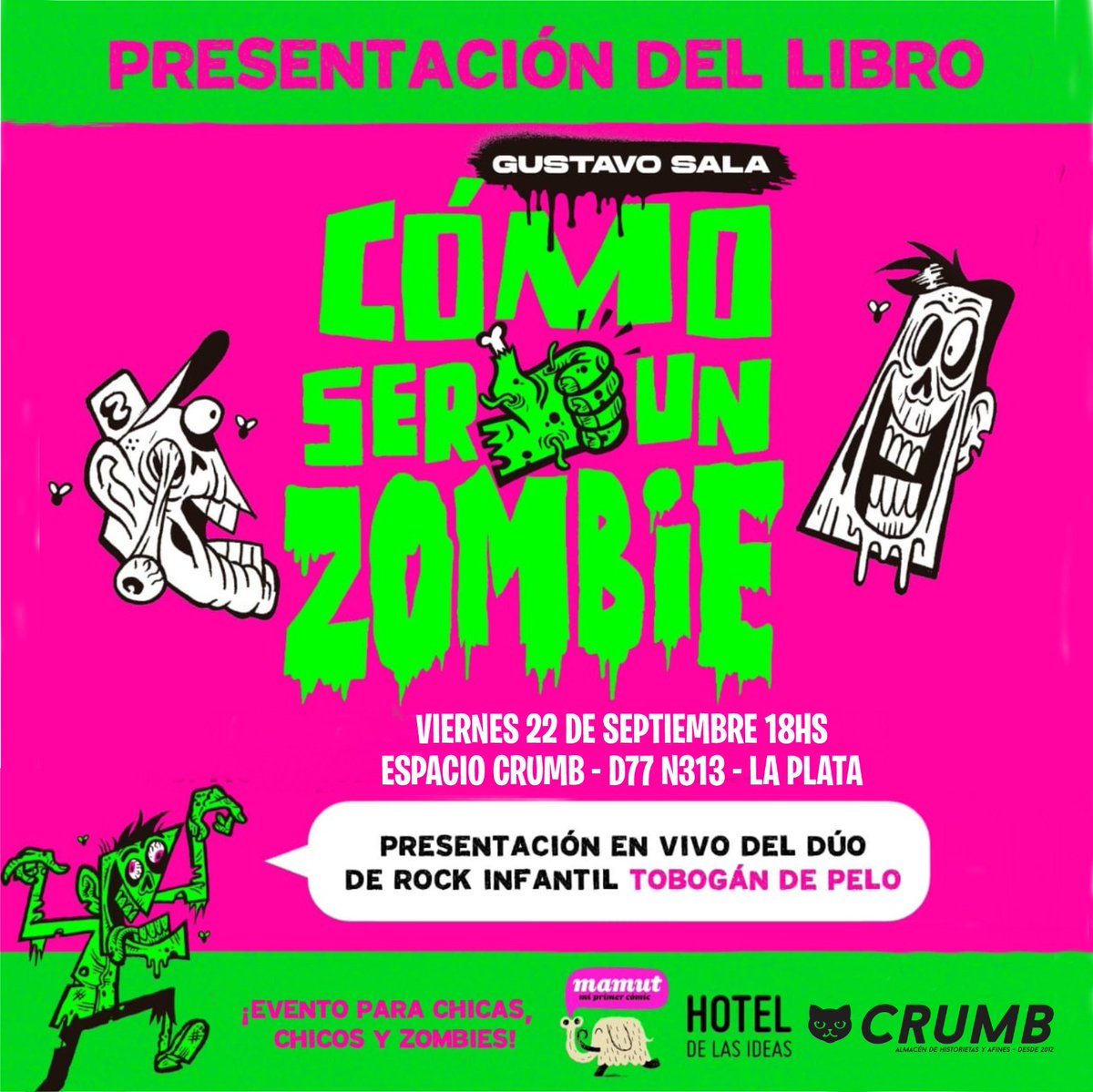 Espacio CRUMB (@espaciocrumb) on Twitter photo 🎉📚 Se viene la Presentación del libro Cómo ser un zombie de <a href="/tintadown/">Gustavo Sala</a> 🧟🧟♂️🧟♀️
Editado por <a href="/HotelDeLasIdeas/">Hotel de las ideas</a> y @MamutComics
¡Les esperamos en una velada única! Un evento para niños, niñas y zombies, claro!
Con la presentación en vivo del dúo de rock infantil Tobogán de Pelo. 🤘🏼 🎉📚 Se viene la Presentación del libro Cómo ser un zombie de <a href="/tintadown/">Gustavo Sala</a> 🧟🧟♂️🧟♀️
Editado por <a href="/HotelDeLasIdeas/">Hotel de las ideas</a> y @MamutComics
¡Les esperamos en una velada única! Un evento para niños, niñas y zombies, claro!
Con la presentación en vivo del dúo de rock infantil Tobogán de Pelo. 🤘🏼