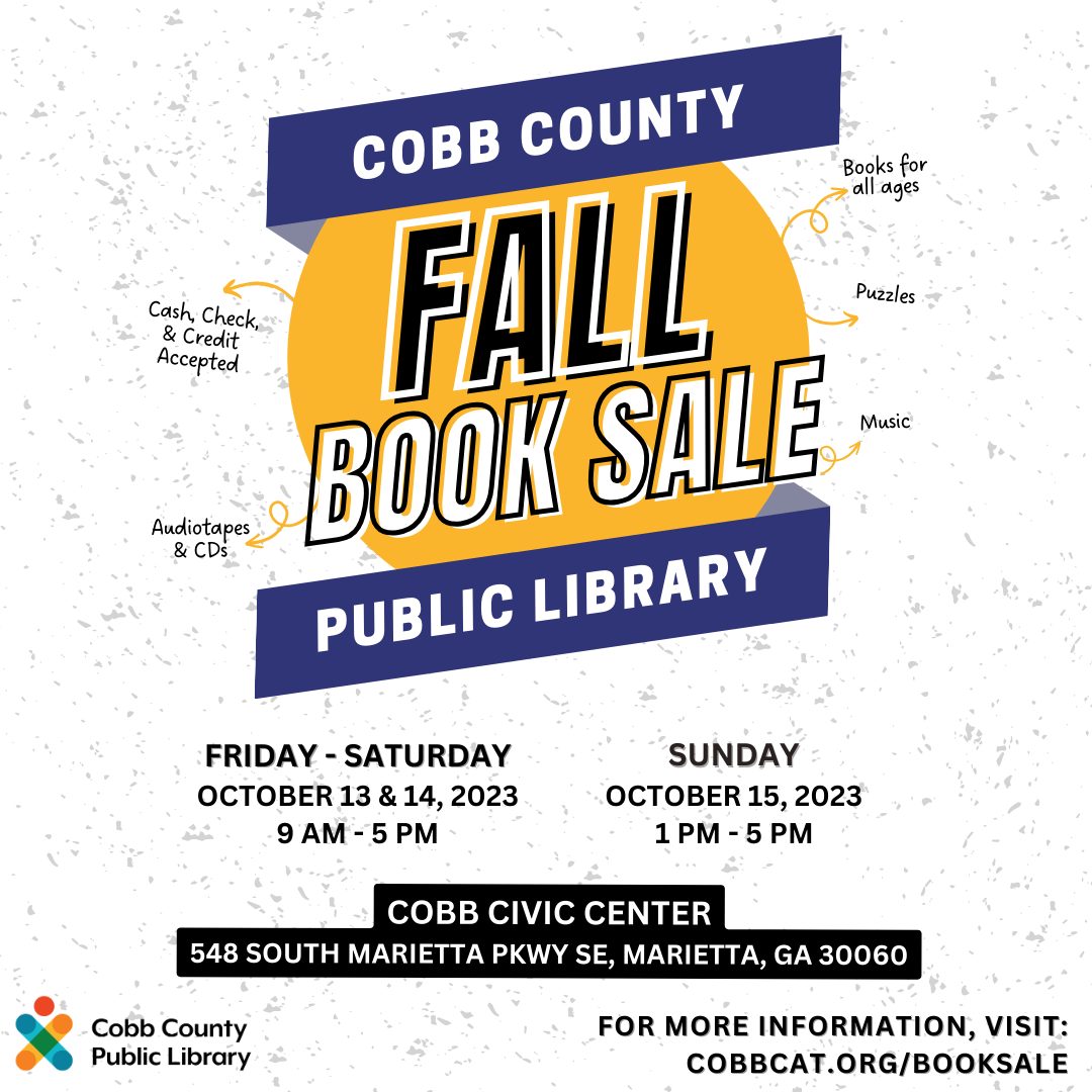 cobbcountygovt's tweet image. Save the date and get ready to fill your shelves! The Cobb Library Fall Book Sale will be the weekend of Oct. 13 - 15 at the Cobb County Civic Center in Marietta. For more information, go to cobbcat.org/booksale.

#BookSale #CobbBookSale #CobbLibrary #CobbCountyGovernment
