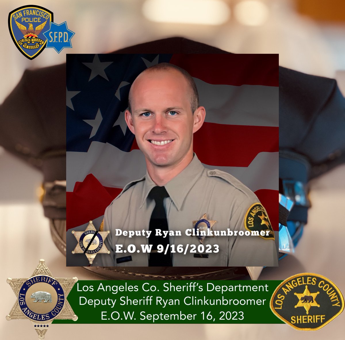 SFPD's tweet photo. (1/2) We stand with the @LASDHQ during this challenging time as they mourn the loss of one of their own. Deputy Ryan Clinkunbroomer was senselessly murdered while in his patrol car. He was a 3rd generation deputy and leaves behind a family that will miss him dearly. https://t.co/B9A61YNIsG