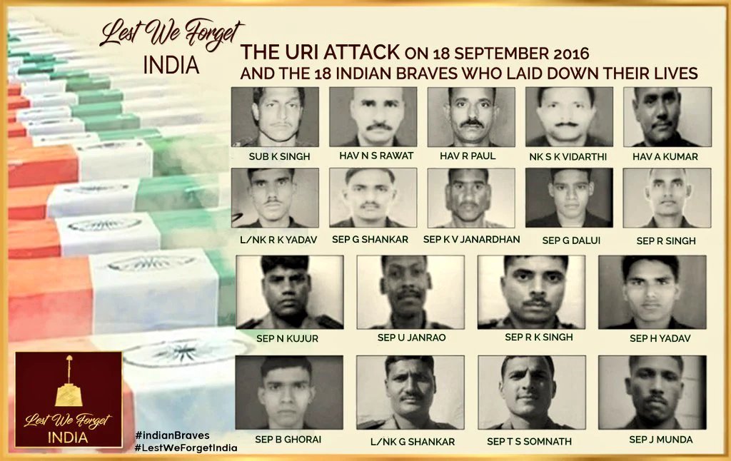 #UriAttack - A day that changed India, Seven years ago. Remember the fallen 18 #IndianBraves at URI? #LestWeForgetIndia🇮🇳 they who laid down their lives in the dastardly attack on an #IndianArmy camp #OnThisDay 18 September 2016 at Uri, J&K. Their memory lives on forever...