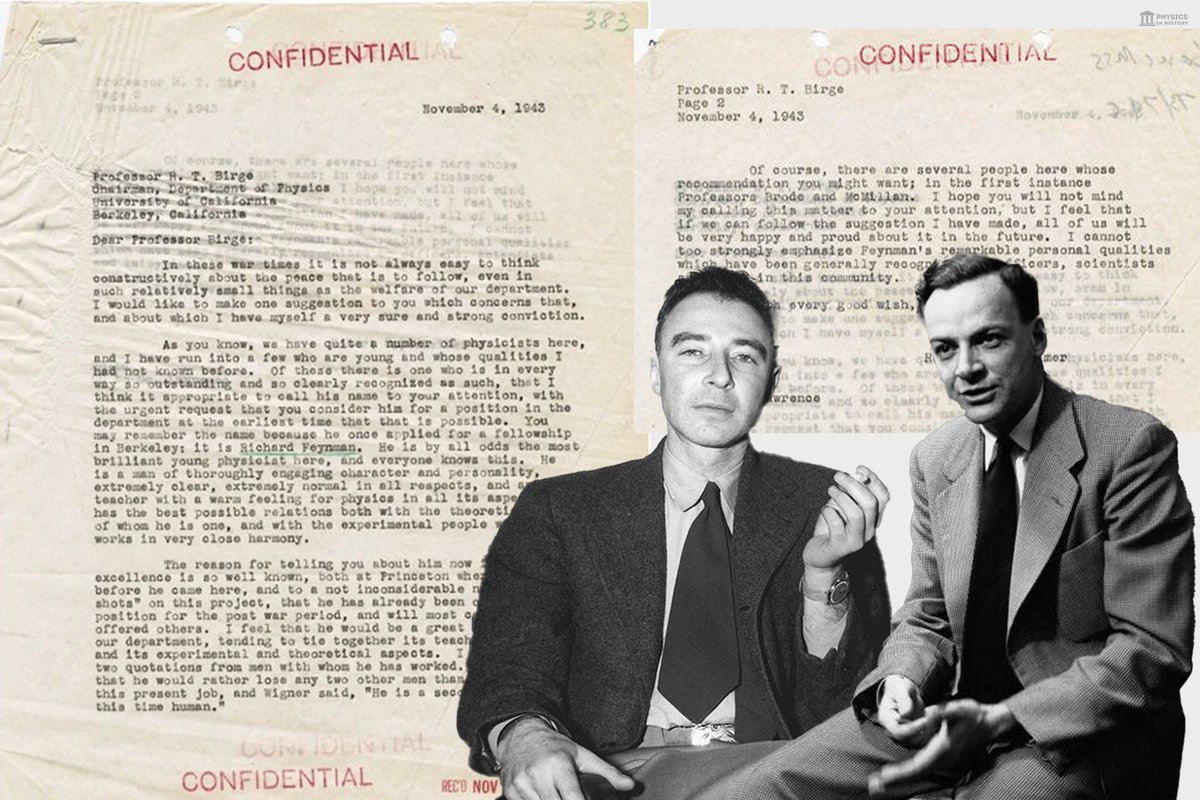 J. Robert Oppenheimer's Recommendation Letter for Richard Feynman (1943)✍️

Dear Professor Birge,
In these war times it is not always easy to think constructively about the peace that is to follow, even in such relatively small things as the welfare of our department. I would