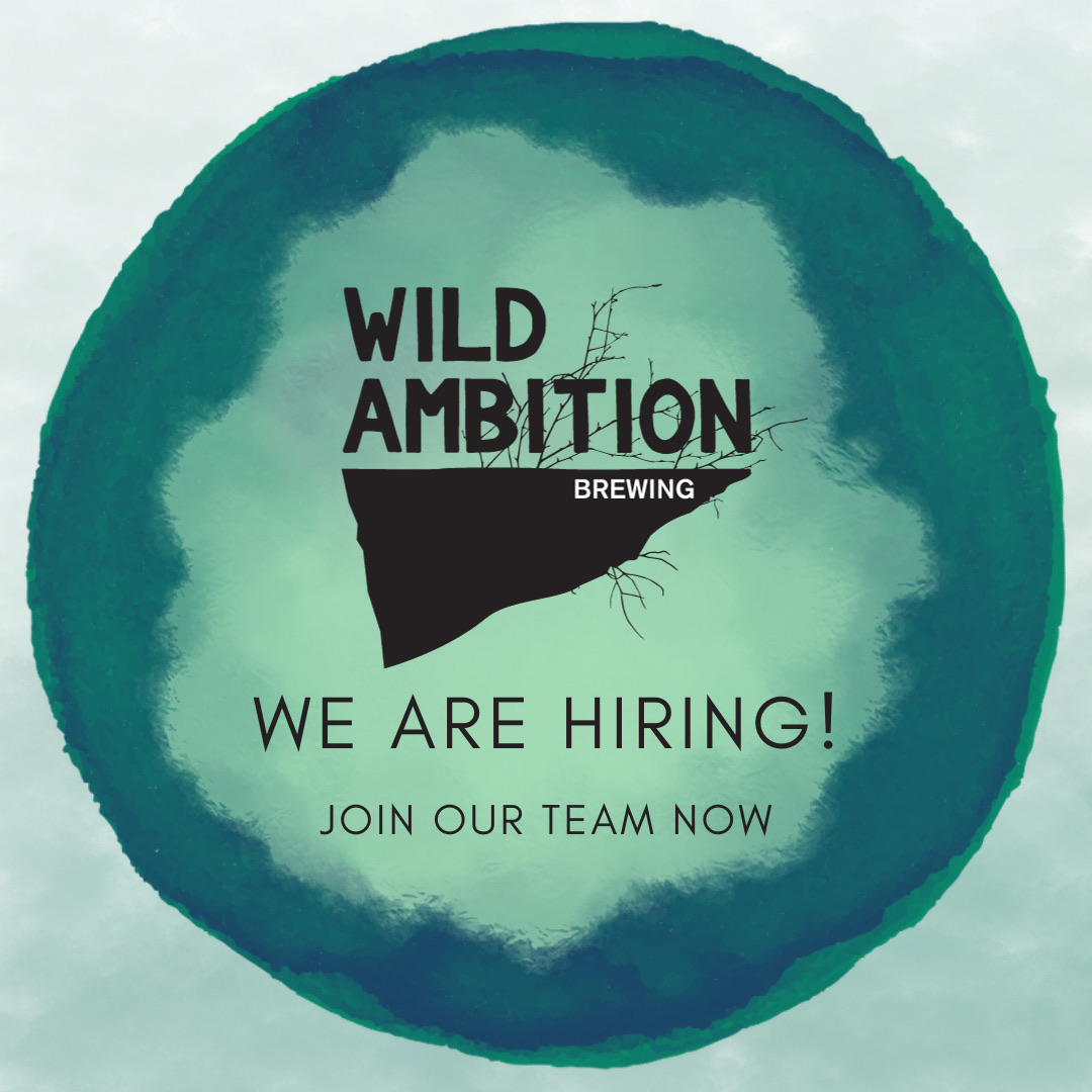 Come join the team! Apply at wildambition.beer/employment/ 
 (Link in bio for Instagram)