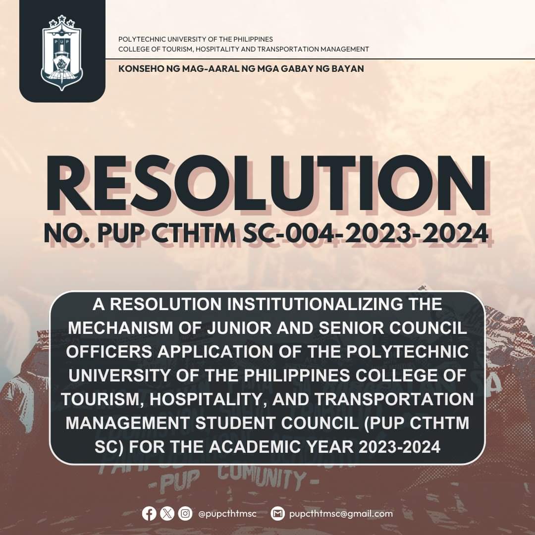 pupcthtmsc's tweet photo. RESOLUTION NO. 004 PUP CTHTM SC-004-2023-2024 | A Resolution Institutionalizing the Mechanism of Junior and Senior Council Officers Application of the PUP College of Tourism, Hospitality, and Transportation Management Student Council for the Academic Year 2023-2024 https://t.co/rPjBLlrehQ