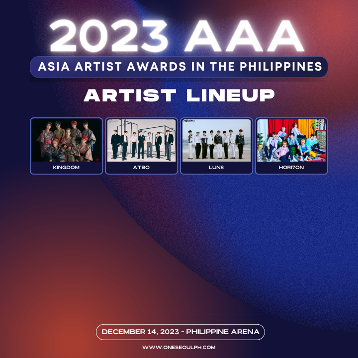 AAA 2023 LINEUP! ✨

Here are the confirmed artists who will grace the 2023 Asia Artist Awards, taking place at the Philippine Arena on December 14, as of September 18.

- NewJeans
- LE SSERAFIM
- ZEROBASEONE
- BoyNextDoor
- NMIXX
- Jang Won Young (MC)
- Kang Daniel (MC)
- Sung