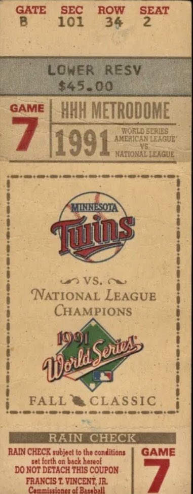 Lower deck ticket for Game 7 of the 1991 World Series…$45.