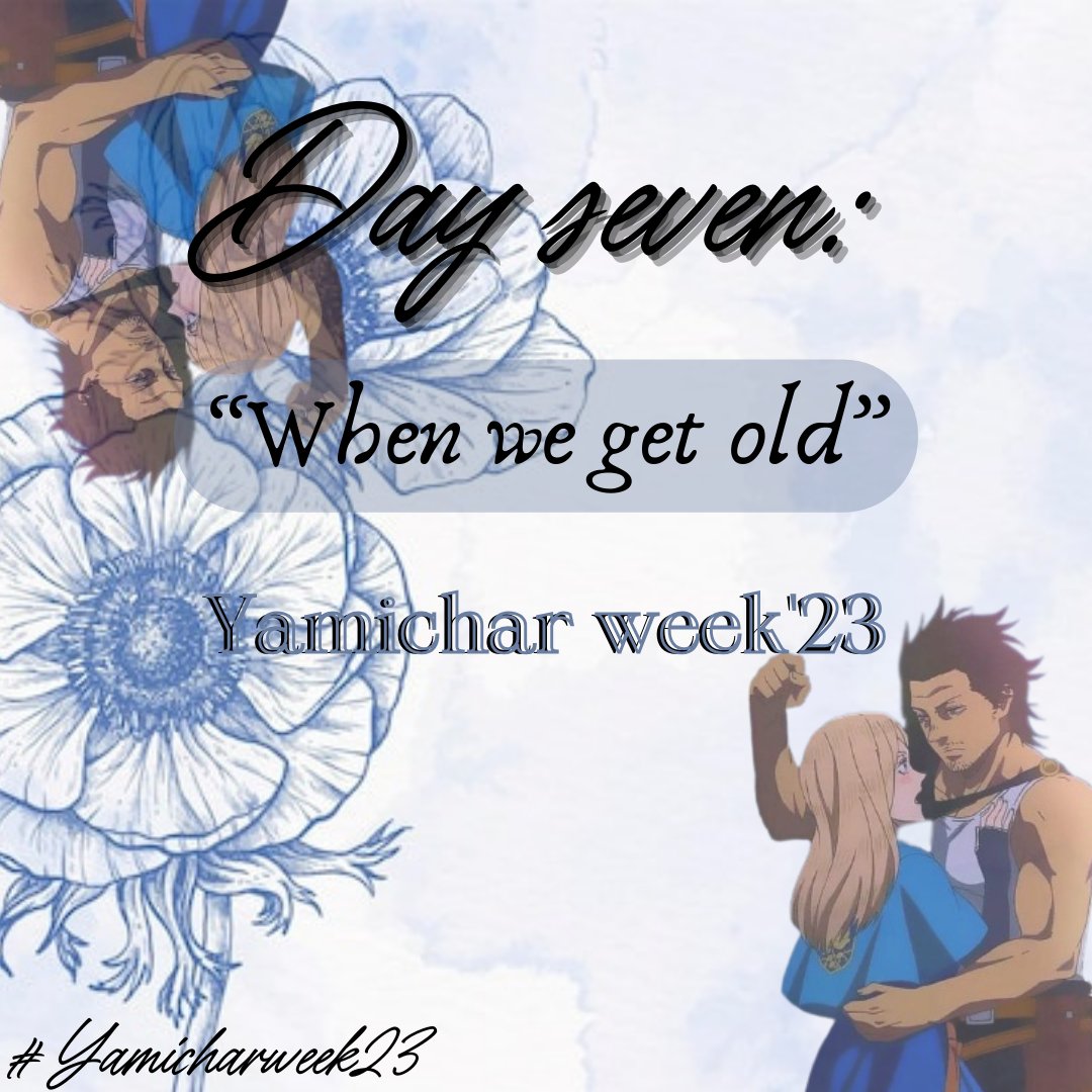 yamicharweek's tweet photo. Day seven: “When we get old”

#Yamicharweek
#Yamicharwee23

#BCSpoilers #BlackClover https://t.co/2a4law3fID