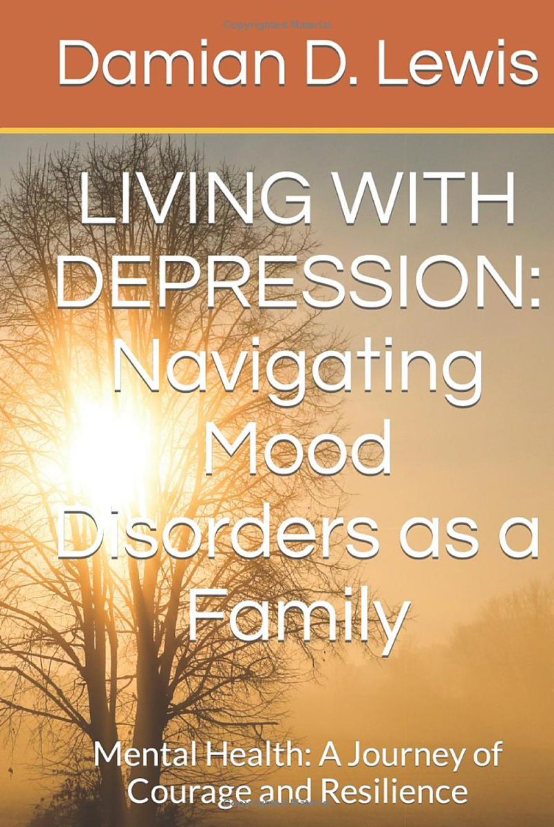 New book release: 'Living With Depression: Navigating Mood Disorders as a Family' by Damian D. Lewis saexaminer.org/2023/09/18/new… #damiandlewis #livingwithdepression #mentalhealth #mooddisorders #newbookalert🚨#depression #anxietiesandphobias #selfhelp #teenandyapersonalhealth #Fiverr