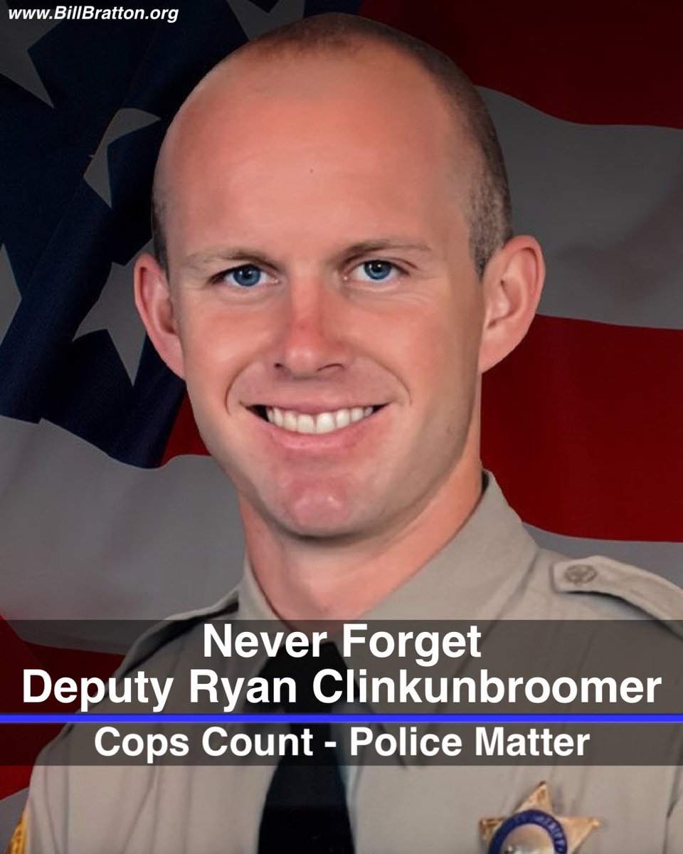 CommissBratton's tweet photo. The murder of @LASDHQ Deputy Ryan Clinkunbroomer, who was ambushed as he sat in his patrol car, is an awful tragedy that underscores the dangers faced by cops across the nation. Deputy Clinkunbroomer lived a life of significance serving his community. He leaves behind his fiancée, parents, and fellow deputies. My prayers are with them all. #NeverForget
#CopsCountPoliceMatter