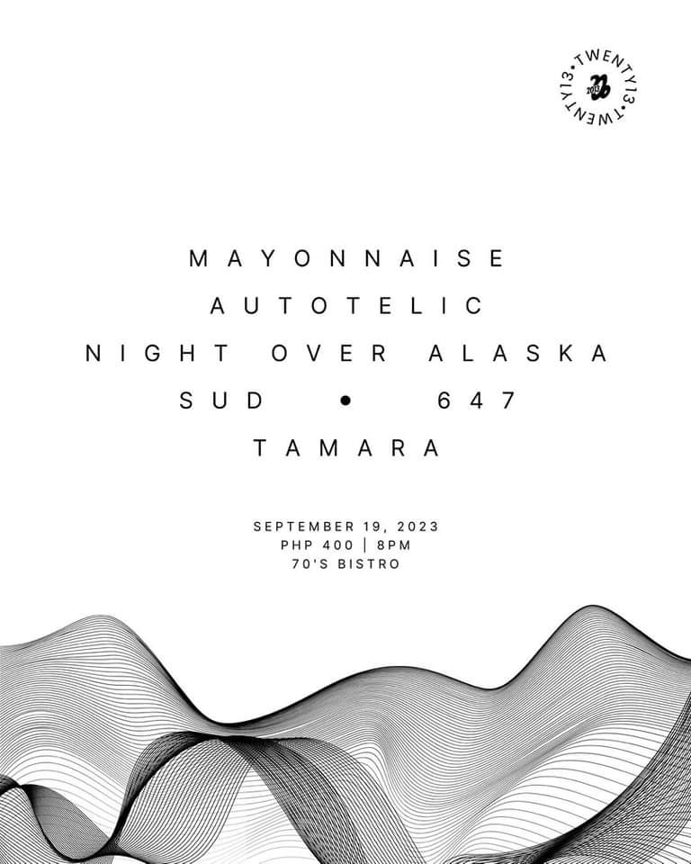 Yellow Room Music Philippines (@yrmusicph) on Twitter photo ‼️TOMORROW‼️
Twenty13 Productions presents:
<a href="/mayonnaisemusic/">#mayonnaiseworldwide</a> 
<a href="/AutotelicMusic/">Autotelic</a> 
<a href="/sudmusic/">SUD</a> 
Night Over Alaska 
<a href="/647ph/">6 4 7</a> 
<a href="/onlytamaramusic/">Tamara</a> 
at The 70's Bistro, 8PM.
P400 door charge.
See you! 🫡
#twenty13 #YellowRoomPH ‼️TOMORROW‼️
Twenty13 Productions presents:
<a href="/mayonnaisemusic/">#mayonnaiseworldwide</a> 
<a href="/AutotelicMusic/">Autotelic</a> 
<a href="/sudmusic/">SUD</a> 
Night Over Alaska 
<a href="/647ph/">6 4 7</a> 
<a href="/onlytamaramusic/">Tamara</a> 
at The 70's Bistro, 8PM.
P400 door charge.
See you! 🫡
#twenty13 #YellowRoomPH