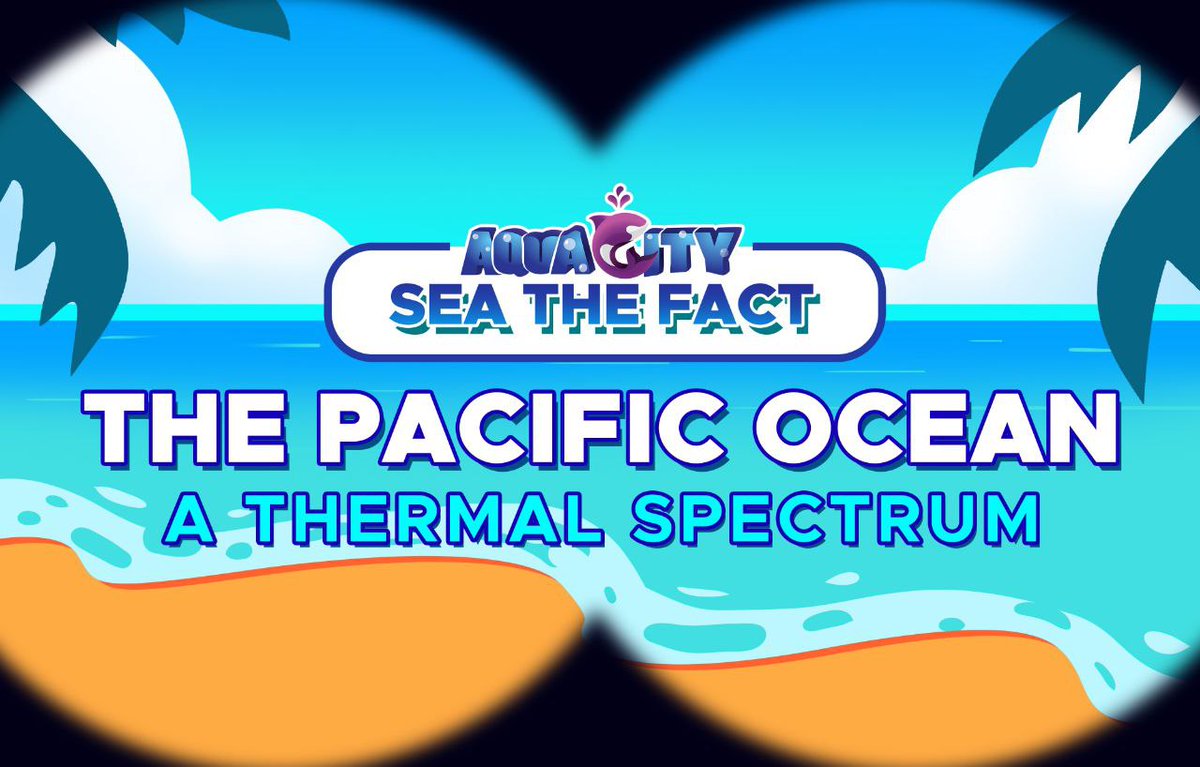 🌊 🌡️ From near-freezing #WaterTemperatures at 29.5°F to a toasty 86°F near the equator, the #PacificOcean is a world of aquatic climates! 🏝️ #AquacitySTF