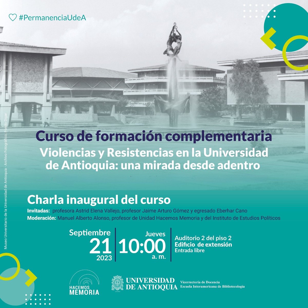 hacemosmemoria's tweet photo. El próximo jueves tendremos la charla inaugural del curso "Violencias y resistencias en la Universidad de Antioquia: una mirada desde adentro". El profesor Manuel Alberto Alonso conversará con los profesores Astrid Elena Vallejo, Jaime Arturo Gómez y el egresado Eberharn Cano. https://t.co/AZFLSiYxsN