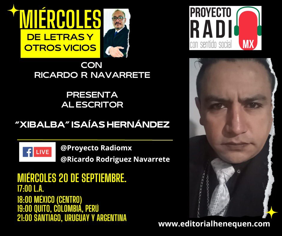 Richard_tirsa's tweet photo. ✍🏼Próximo Miércoles 20 de septiembre. Tendremos al escritor Xibalba Isaias Hernández Zenei 😀
📍Puedes ver esta entrevista en Facebook live en los siguientes perfiles:
Ricardo Rodriguez Navarrete
Proyecto Radiomx
#proyectoradiomx #deletrasyotrosvicios #escritores https://t.co/30PZYDT5PJ