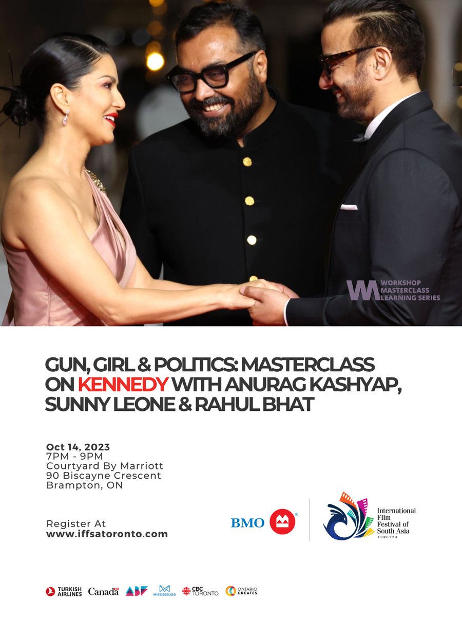 Join us at the BMO IFFSA Toronto 2023 for GUN, GIRL &amp; POLITICS: MASTERCLASS ON KENNEDY WITH ANURAG KASHYAP, SUNNY LEONE &amp; RAHUL BHAT

Date: Saturday, Oct 14 | 7:00 PM
 
Venue: Courtyard By Marriott, 90 Biscayne Cres, Brampton, ON

Masterclass Tickets 👉 iffsatoronto.com/2023-pro-event…