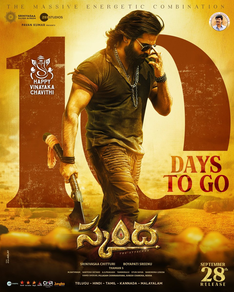SS_Screens's tweet photo. The Countdown Begins For the Massive Energetic Explosion in theatres! 🔟 Days To Go for #Skanda 🔥💥

స్కంద - स्कंदा - ஸ்கந்தா - ಸ್ಕಂದ - സ്കന്ദ

#HappyVinayakaChavithi #SkandaOnSep28 

Ustaad @ramsayz @sreeleela14 #BoyapatiSreenu @saieemmanjrekar @MusicThaman @srinivasaaoffl @SS_Screens @SantoshDetake @StunShiva8 @ZeeStudios_ @lemonsprasad @VarnikhaVisuals @JungleeMusicSTH