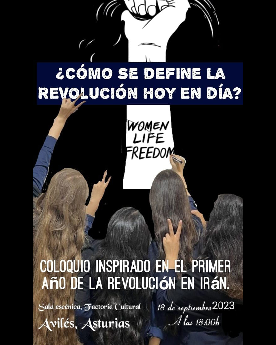 Hoy, lunes 18 a las 18:00 en la Factoría Cultural Avilés, coloquio inspirado en el primer año de revolución en IRÁN