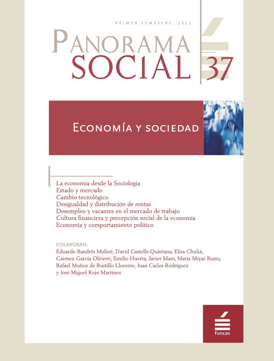 PUBLICACIÓN | Panorama Social #37. 'Economía y sociedad'. 

#Sociología #Economía #Desigualdad #RepartoDeRentas #TransiciónDigital #CulturaFinanciera #ComportamientoPolítico

Descarga: funcas.es/revista/econom…