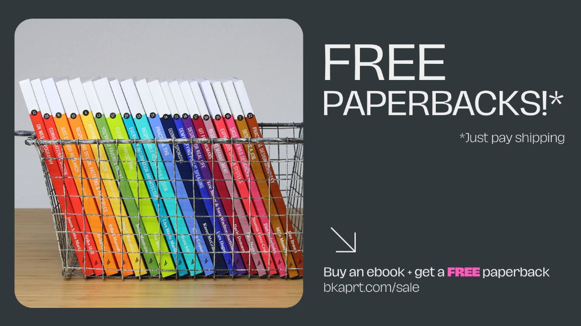 Right now you can get a FREE paperback copy of my book when you buy an ebook! Just pay shipping. While supplies last so get it fast abookapart.com/products/the-b…