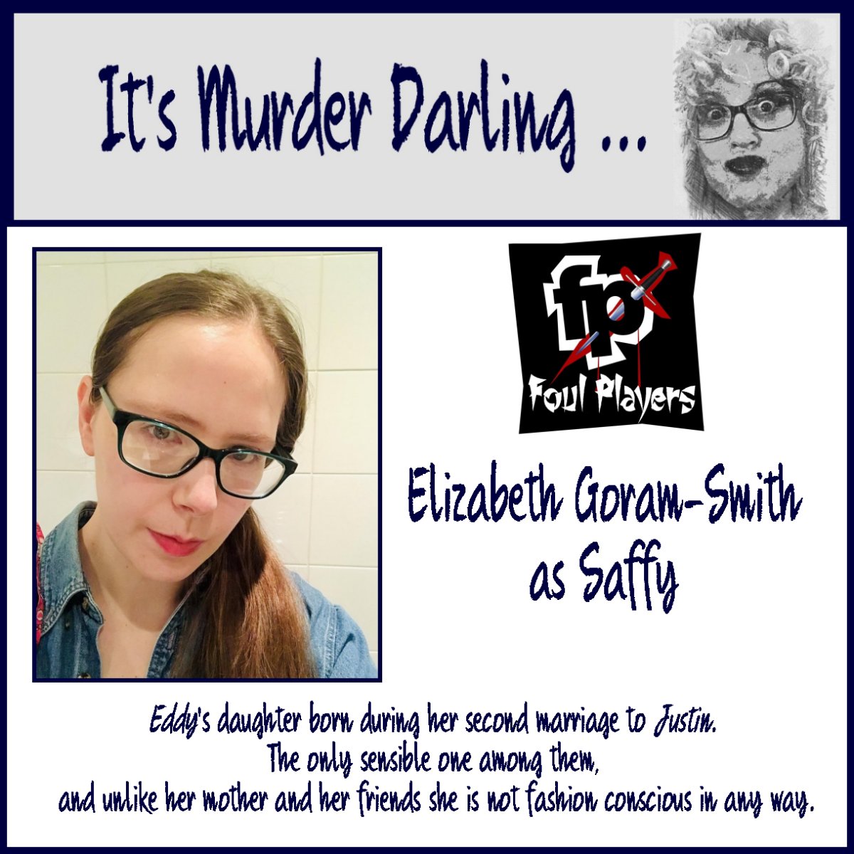 The third cast member for the murder mystery at Barnham Broom on Friday 29th September, 'It's Murder Darling' ...

As Saffy we have the wonderful Lizzie Goram-Smith.

Still a few tickets still available, call 01603 757522 or email events@barnham-broom.co.uk for details.