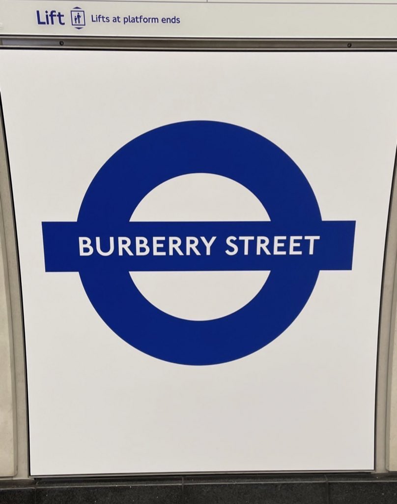 Cannot get over the stupidity of TfL renaming Bond St “Burberry St” for the sake of ad partnership. Some poor elderly man just asked me in a panic if he’d missed Bond St (3 stops past Bond St). This must happen hundreds of times a day